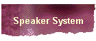 Speaker System