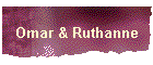 Omar & Ruthanne